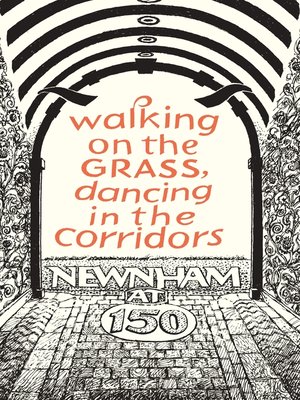 cover image of Walking on the Grass, Dancing in the Corridors
